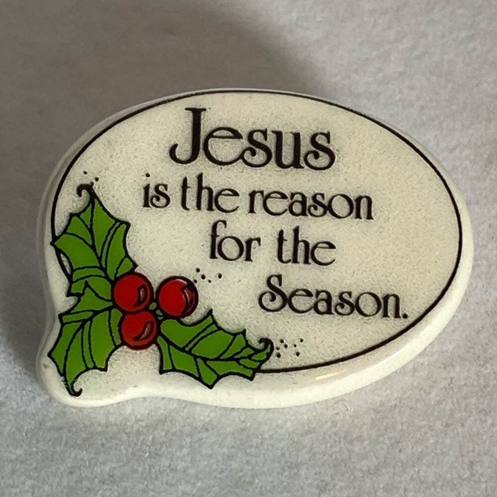 Vintage Christmas Pin “Jesus Is the Reason” Holiday Brooch